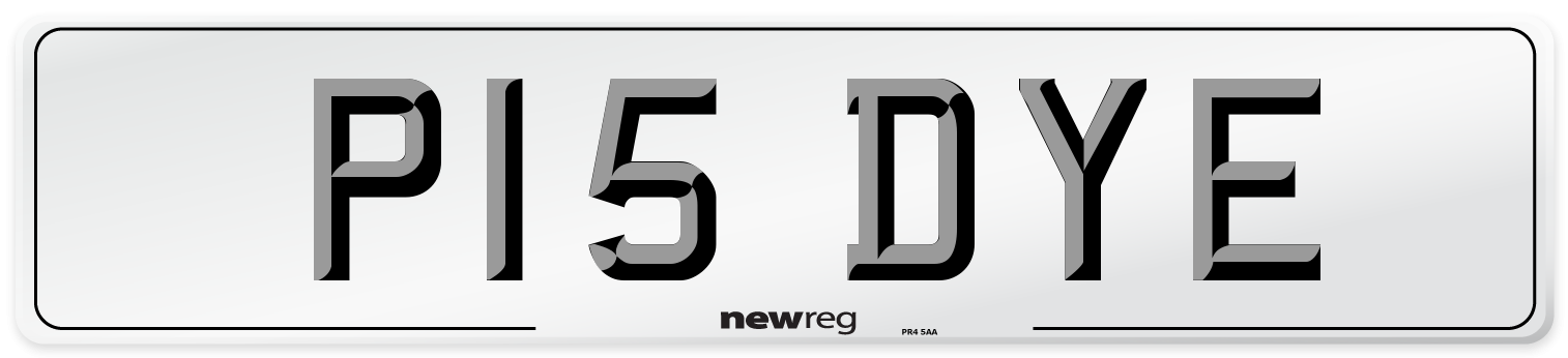 P15 DYE Number Plate from New Reg
